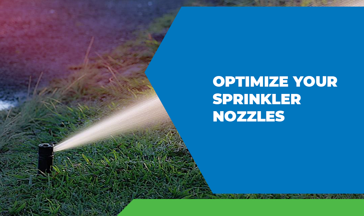Optimize Your Sprinkler Nozzles